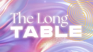 The Long Table 长桌宴